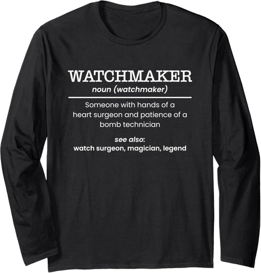 Watchmaker Definition Watchmaker Horologist Long Sleeve