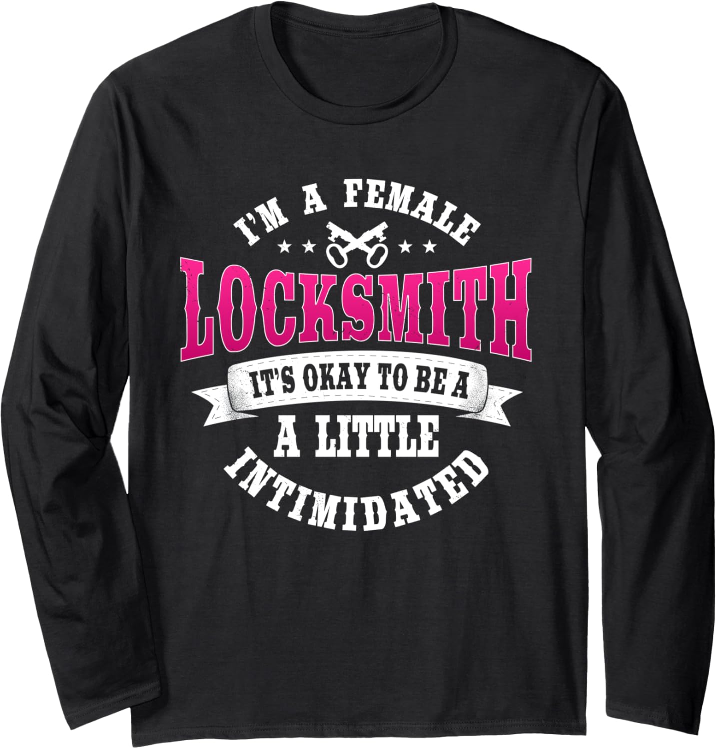 Locksmith Female Key Maker Lock Technician Locksmithing Long Sleeve