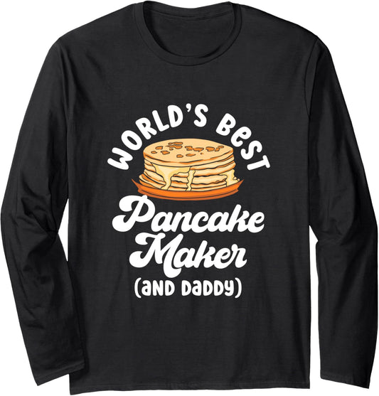 Pancake Dad Maker Breakfast Food World Long Sleeve
