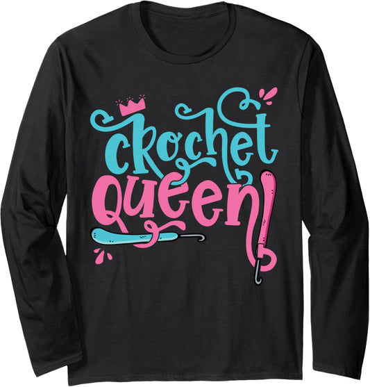 Crochet Queen - Grandma Mom Crocheting Yarn Lover Long Sleeve