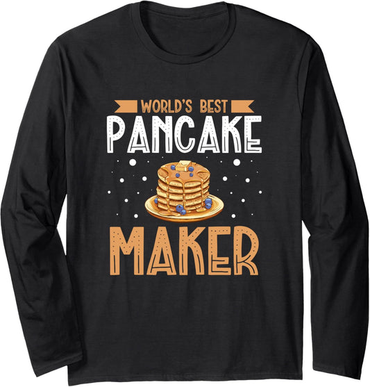 World's Best Pancake Maker Pancake Syrup Breakfast Long Sleeve