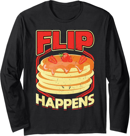 Flip Happens - Pancake Maker Long Sleeve