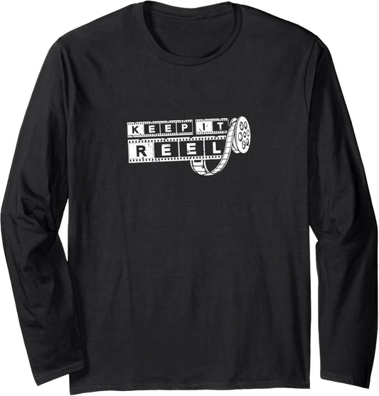 Keep It Reel Funny Movie Maker Director Filmmaker Long Sleeve