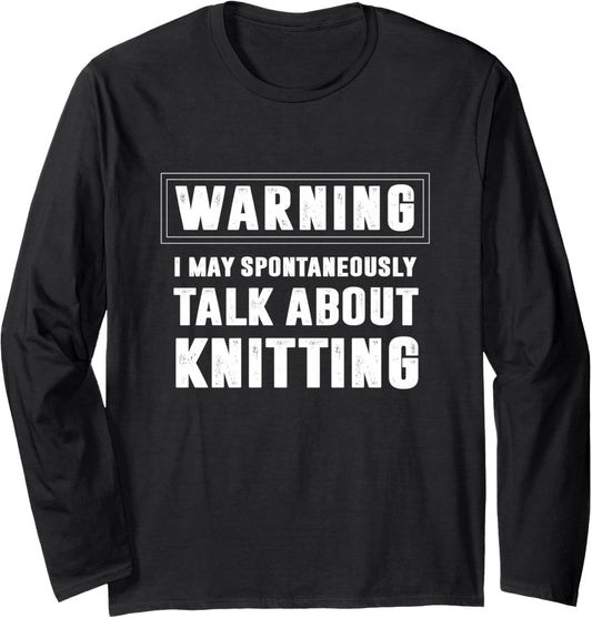 Knitting Funny Crochet Yarn Knitter Long Sleeve
