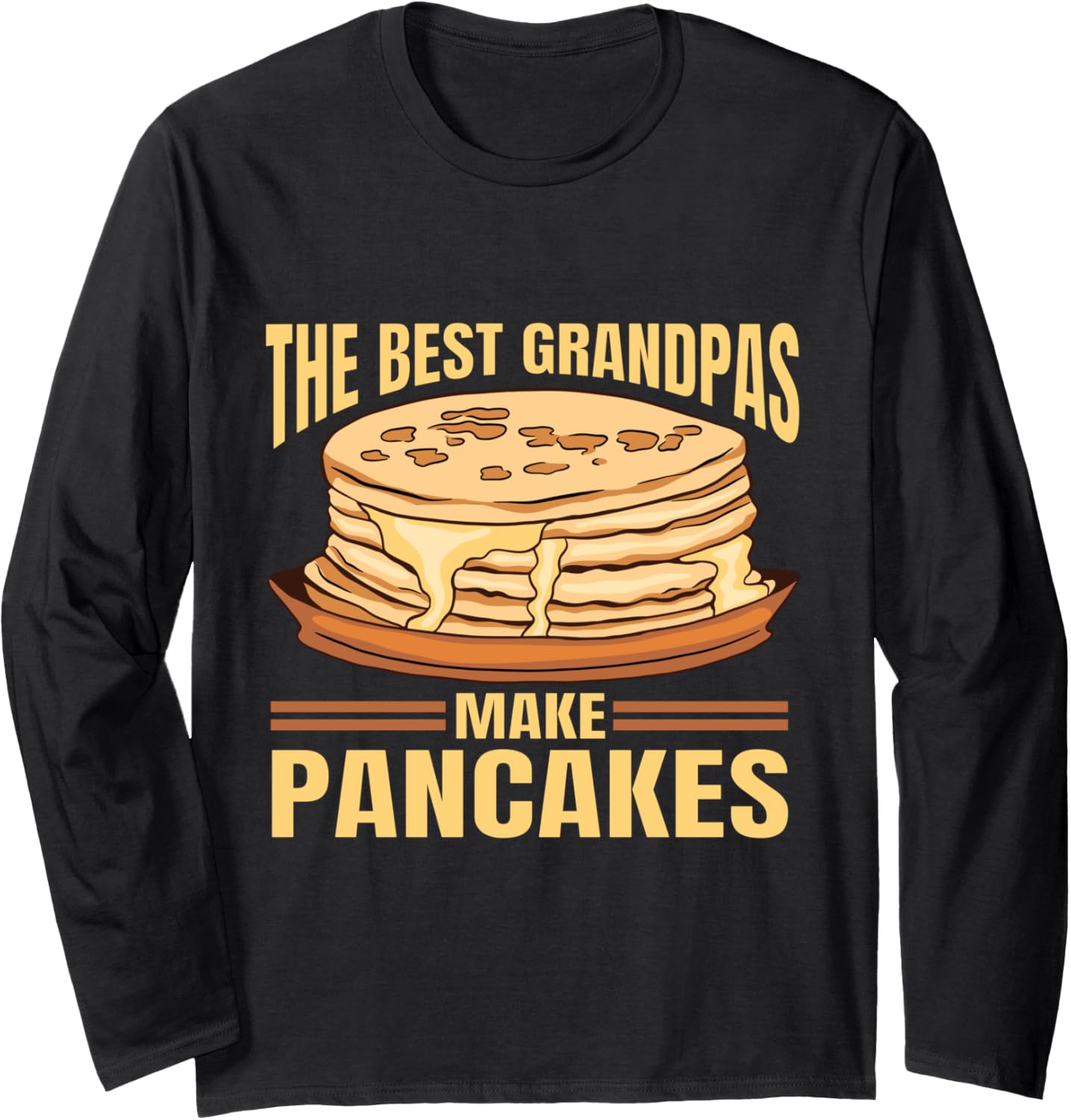 The Best Grandpas Make Pancakes Pancake Maker Food Lover Long Sleeve