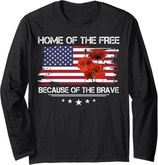 Memorial Day Poppy Home Of The Free Because Of The Brave Long Sleeve
