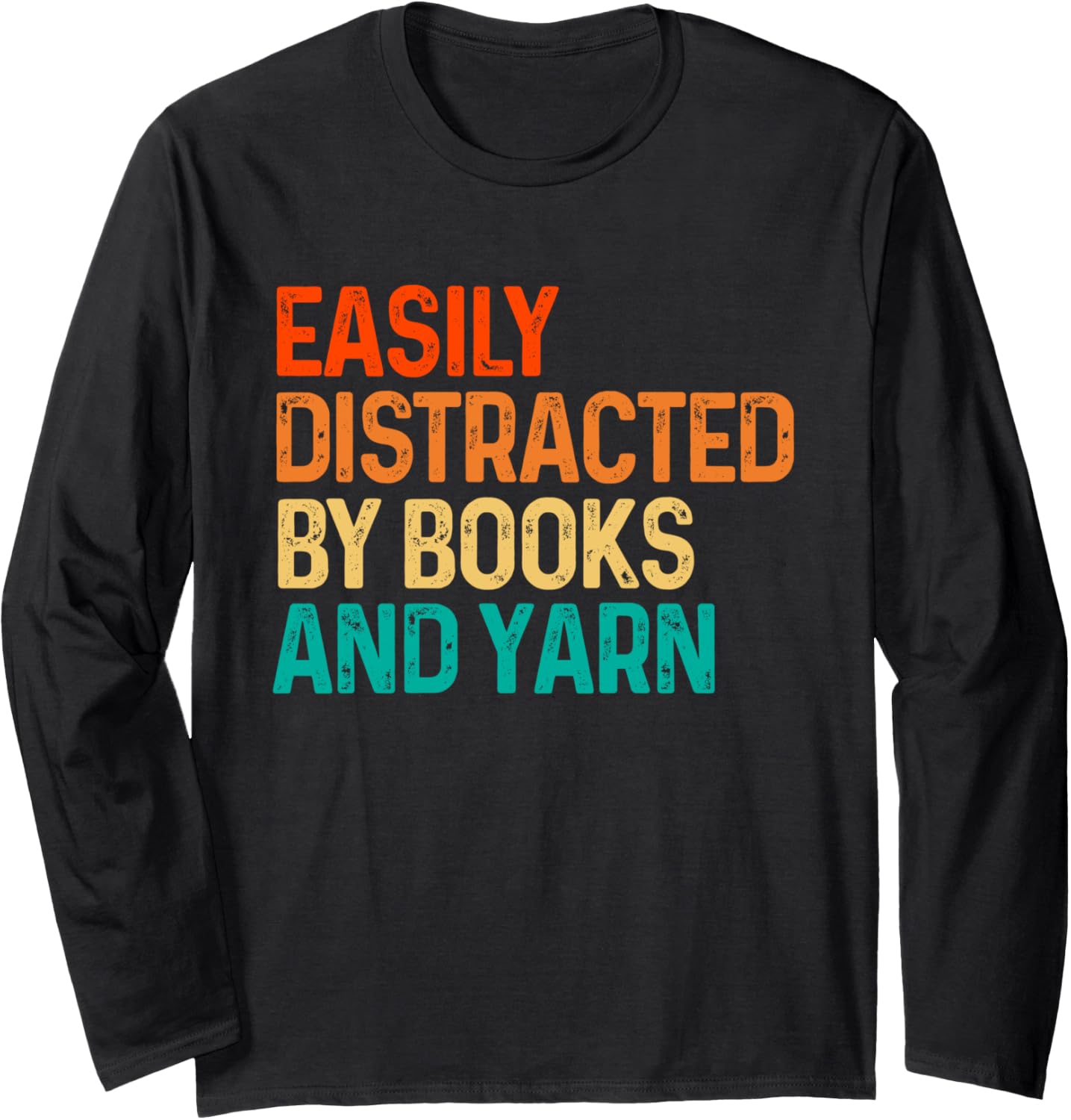 Easily Distracted By Books And Yarn Knitting Long Sleeve