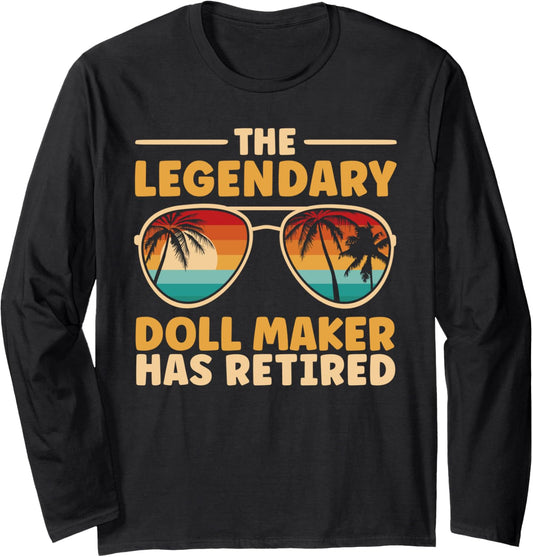 Retired Doll Maker Retirement Long Sleeve