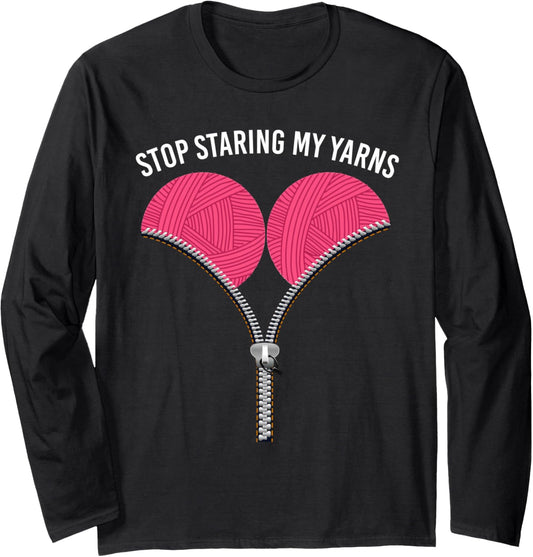 Yarn Vogue Stop staring my yarns funny Long Sleeve