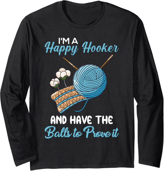 Happy Hooker Funny Knitting Crochet Yarn Knitters Long Sleeve