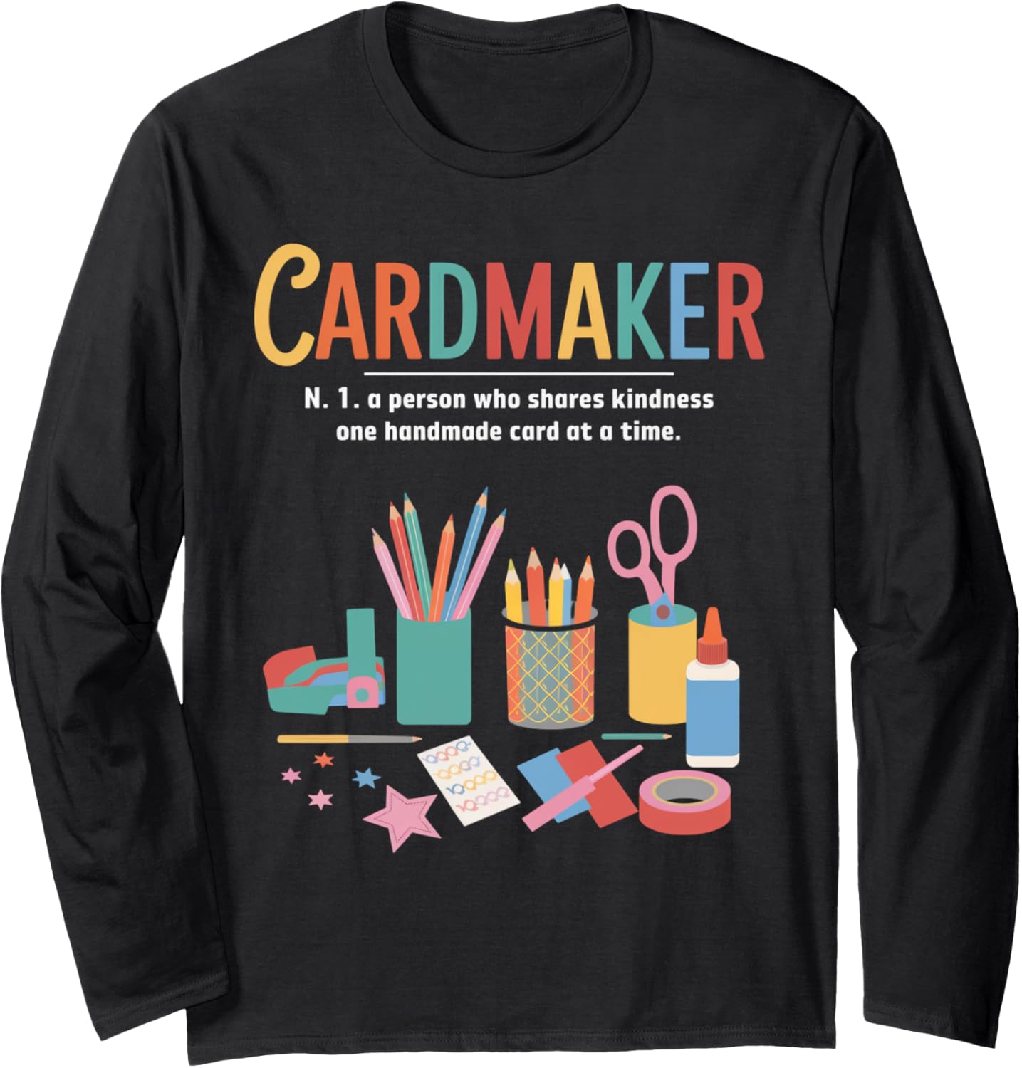 Cardmaking Meaning Cardmaking Crafter Scrapbook Card Maker Long Sleeve