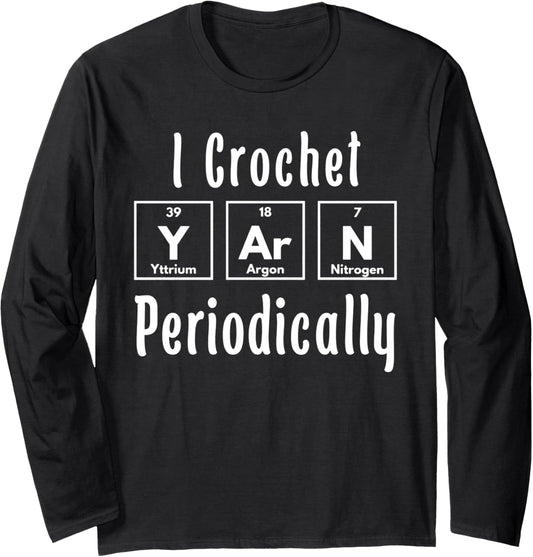 Crochet Periodically Crochet Crochet Crochet Yarn Lover Long Sleeve