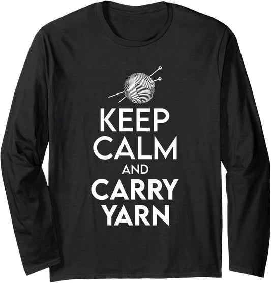 Crochet Keep Calm And Carry Yarn Crocheting Long Sleeve