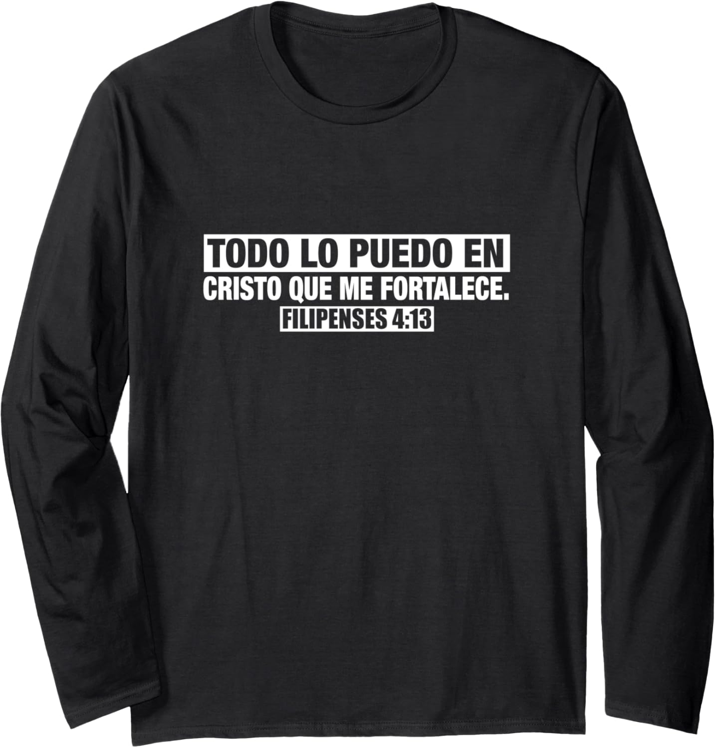 Inspirational Strength Of Christians Artwork In Spanish Long Sleeve