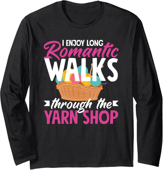 Knitting Enjoy Walks To The Yarn Shop Needles Knitter Long Sleeve
