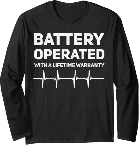 Funny Heart Attack Survivor Pace Maker Battery Operated Long Sleeve