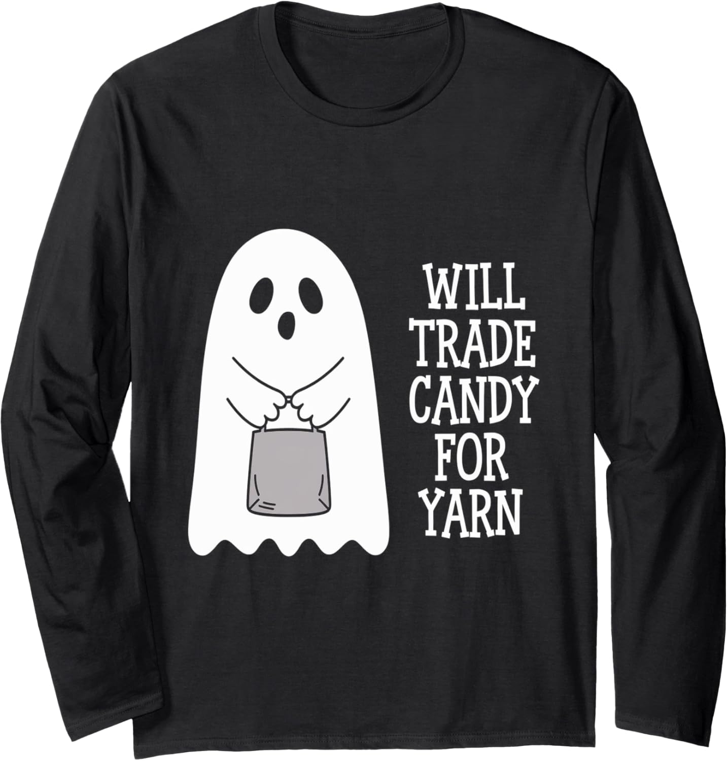 Will Trade Candy For Yarn Ghost Bats Halloween Long Sleeve