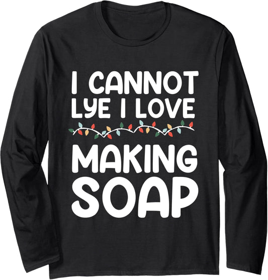 Soapmaking DIY Crafty Soap Making Craft Soapmaker Soap Maker Long Sleeve
