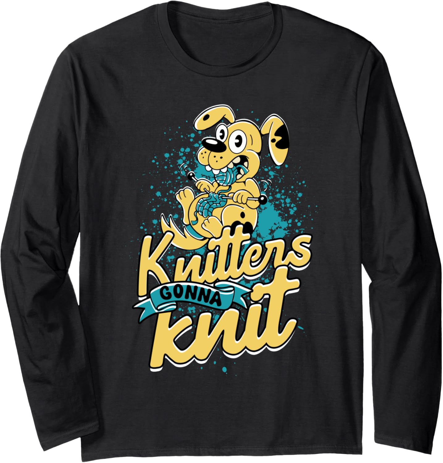 Knitting Yarn Knitter Knitters gonna knit Long Sleeve