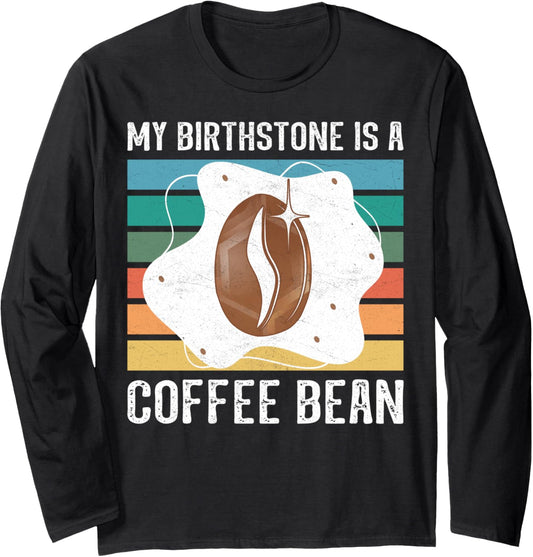 Funny coffee caffeine lover coffeeholic barista coffee maker Long Sleeve