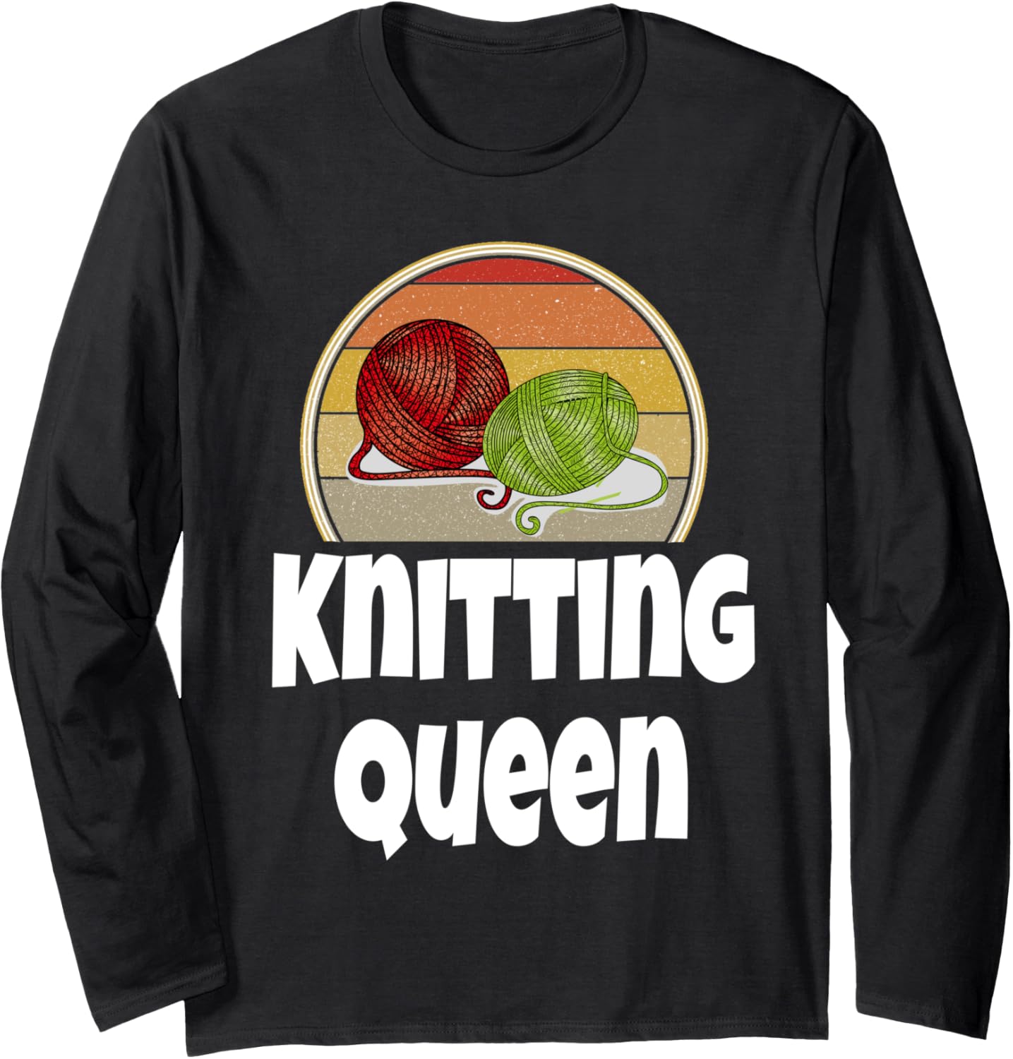 Funny Knitting Queen For Knitter Crochet Ball Of Skein Yarn Long Sleeve