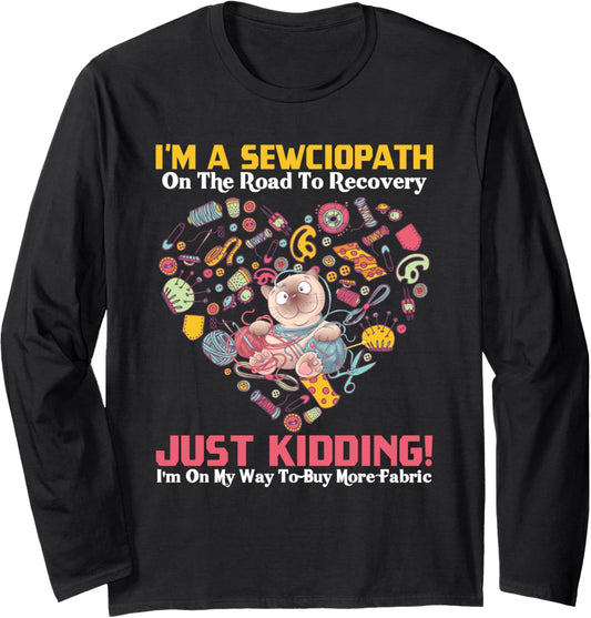 Oh Yes I\u2019m A Sewciopath A Funny And Cute Brown Cat with Yarn Long Sleeve