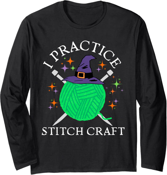 I Practice Stitch Craft Halloween Knitting Knit Yarn Funny Long Sleeve