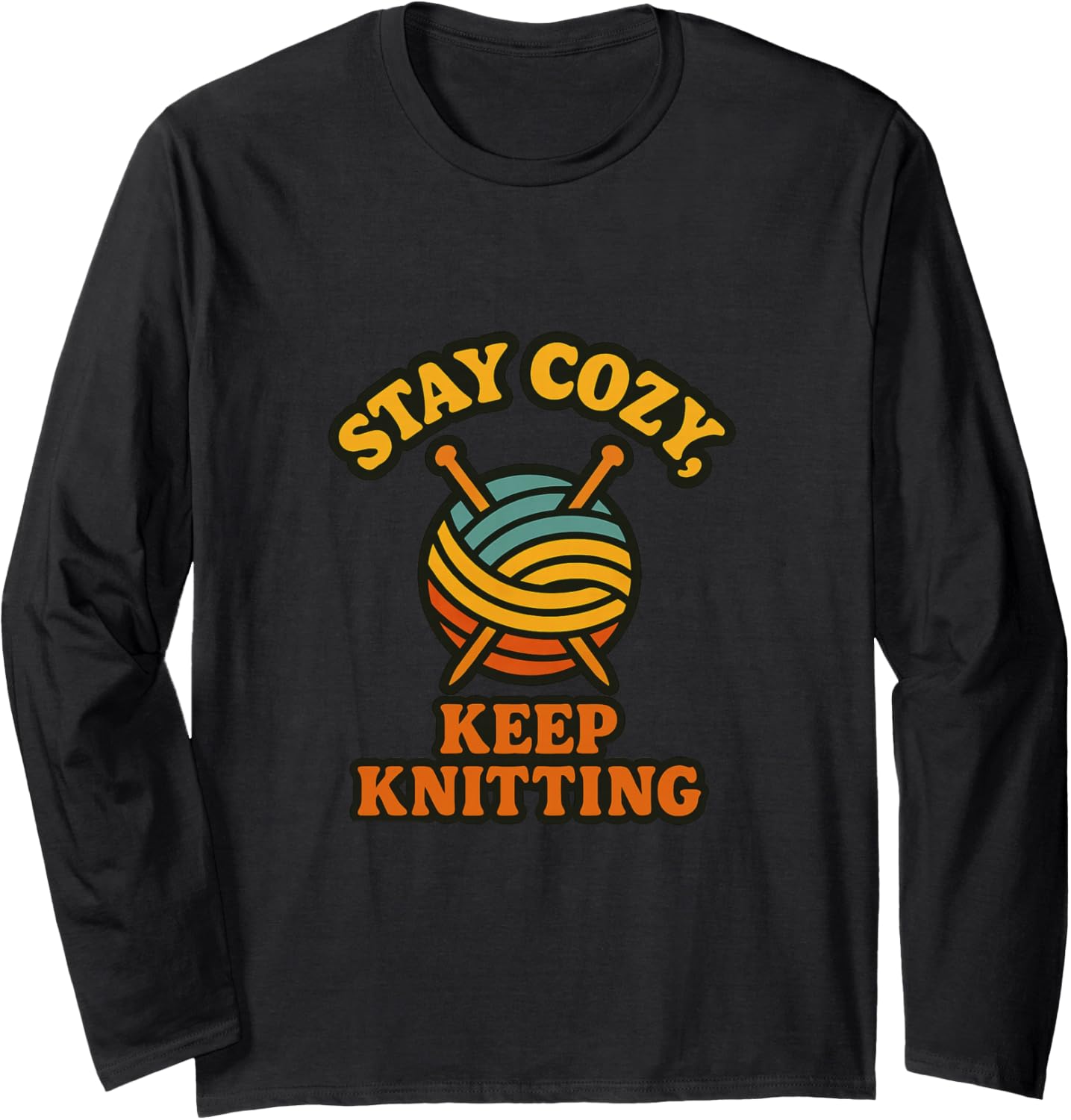 Stay Cozy Keep Knitting Retro Yarn Long Sleeve