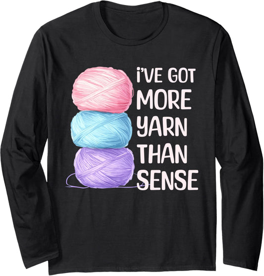 Sarcastic Crochet Humor Yarn Hoarding Crocheting Long Sleeve