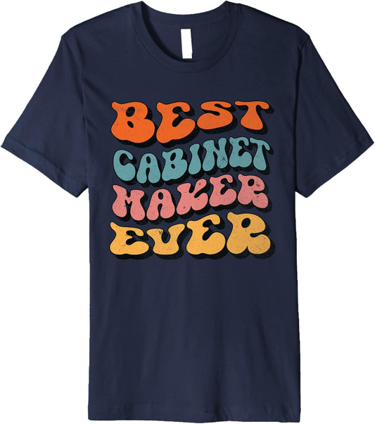Best Cabinet Maker Ever, Retro Groovy Cabinet Maker Squad Premium