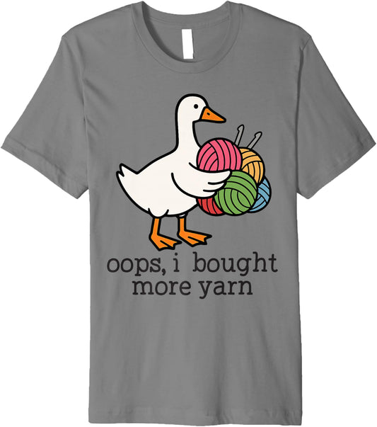 Oops I Bought More Yarn Funny Goose Crochet Knitting Yarn Premium