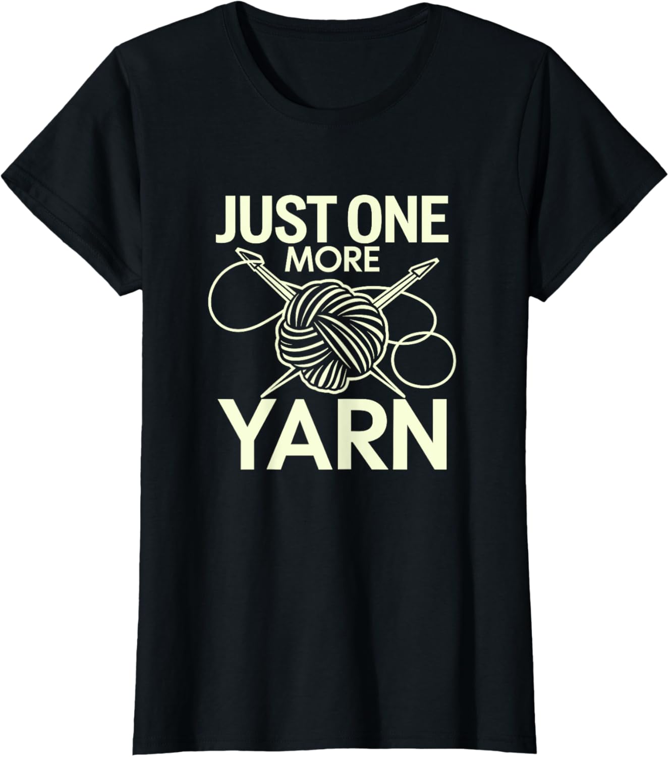 "Just One More Yarn" Crafting Circle Humor
