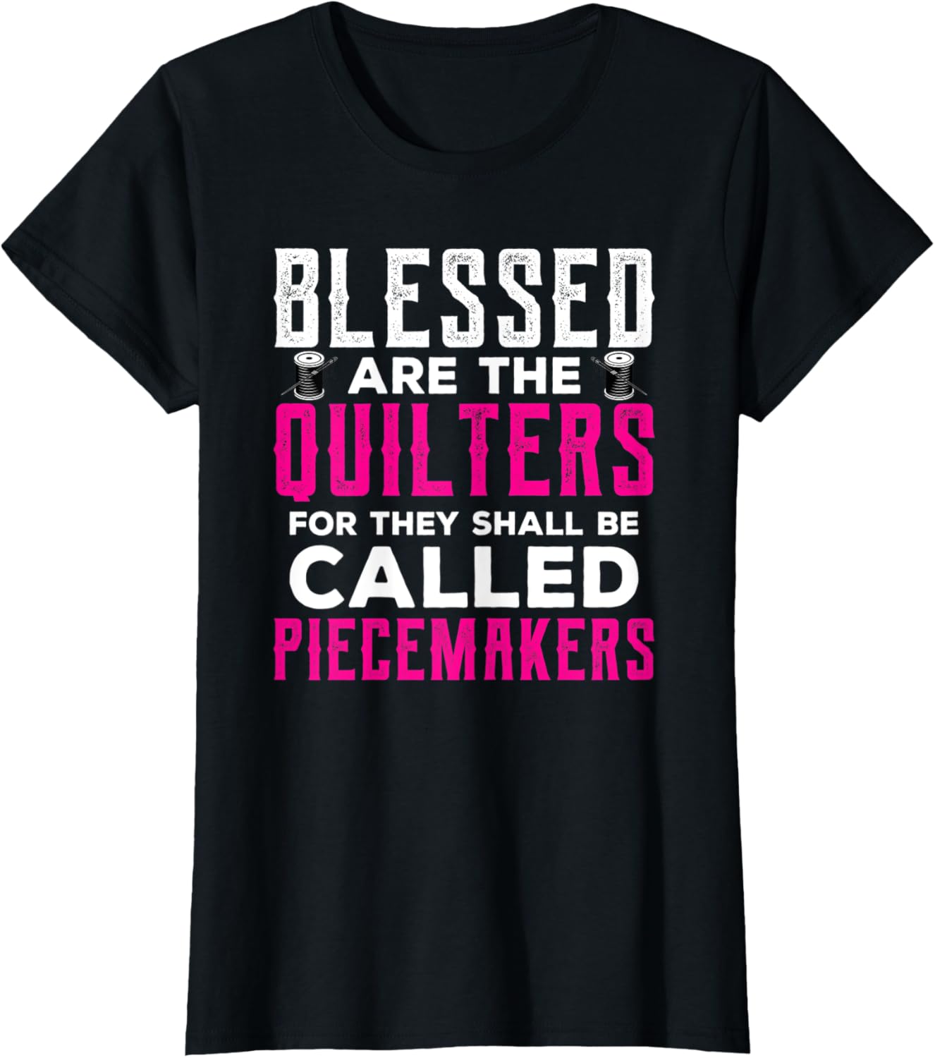 Womens Quilting Sewing Yarn Blessed Are The Quilters Gifts Women