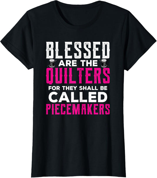 Womens Quilting Sewing Yarn Blessed Are The Quilters Gifts Women
