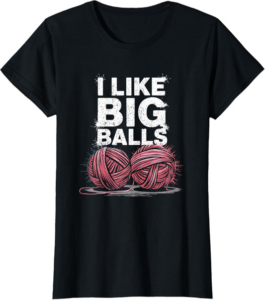 I Like Big Balls Viral Yarn Joke