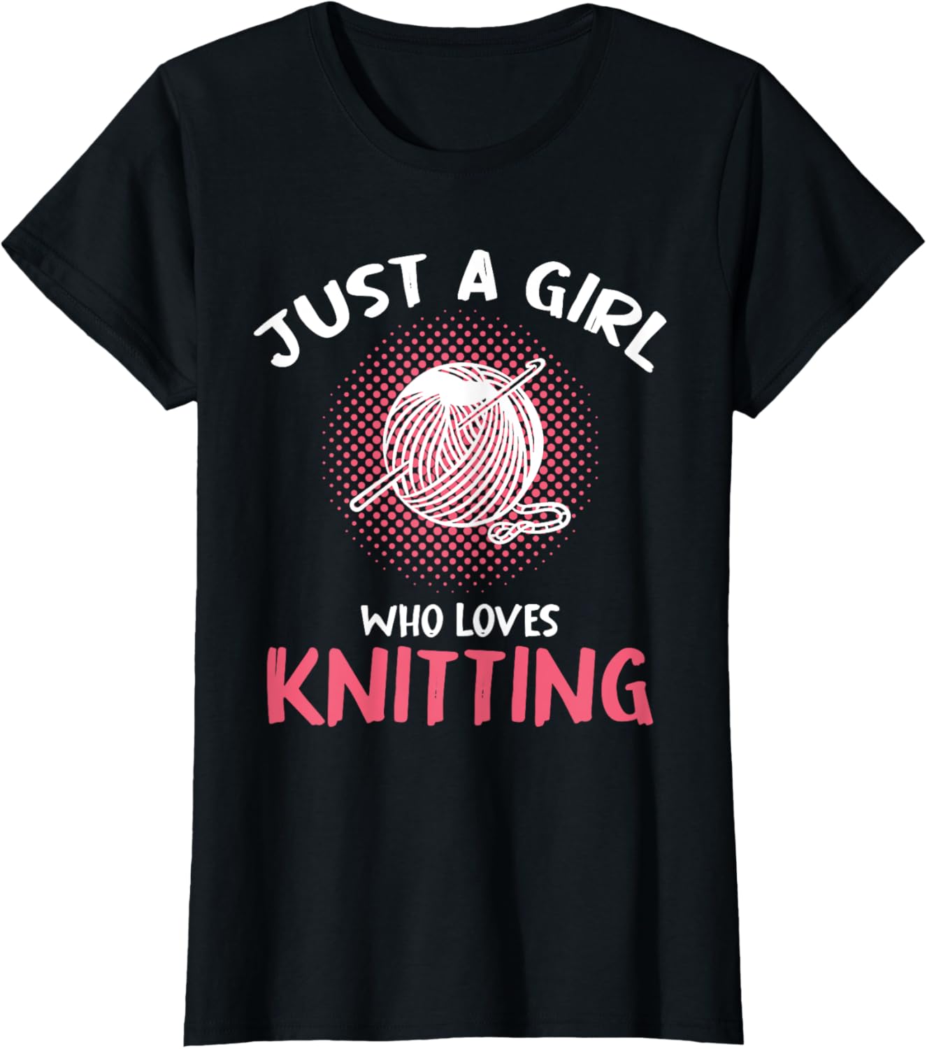 Just A Girl Who Loves Knitting Yarn