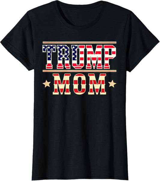 Trump Mom Happy Mothers Day Conservative Mom American Flag