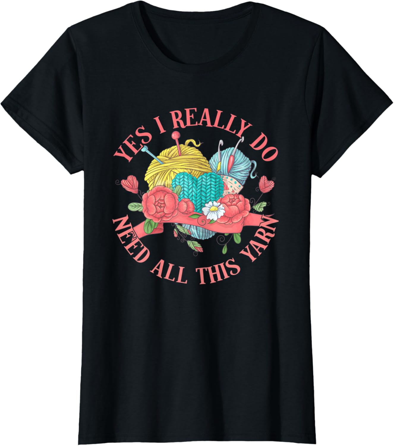 Crocheting Funny Crochet I Really Do Need All This Yarn