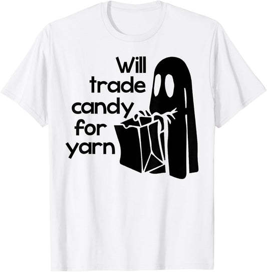 Will Trade Candy For Yarn Funny Ghost Halloween
