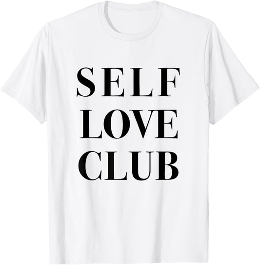 Self Love Club T shirt