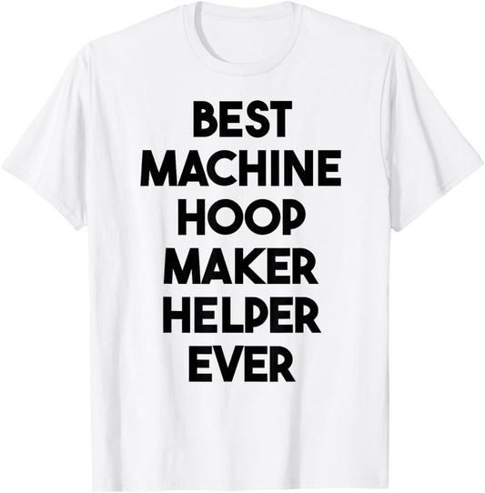 Best Machine Hoop Maker Helper Ever