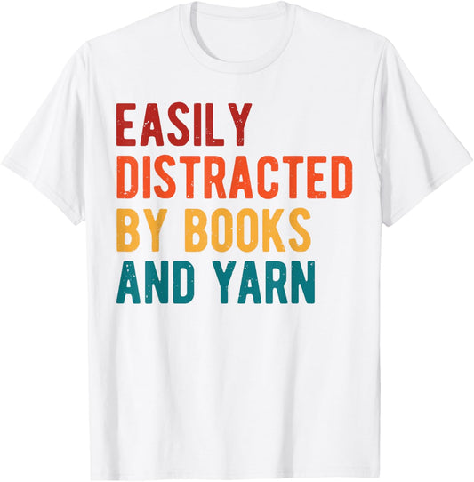 Funny Knitting Book Lover Easily Distracted by Books & Yarn