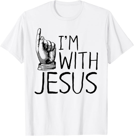 I'm with Jesus   Christian Clothing