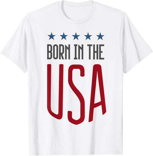 Born In The Usa T Shirt Patriotic Tee