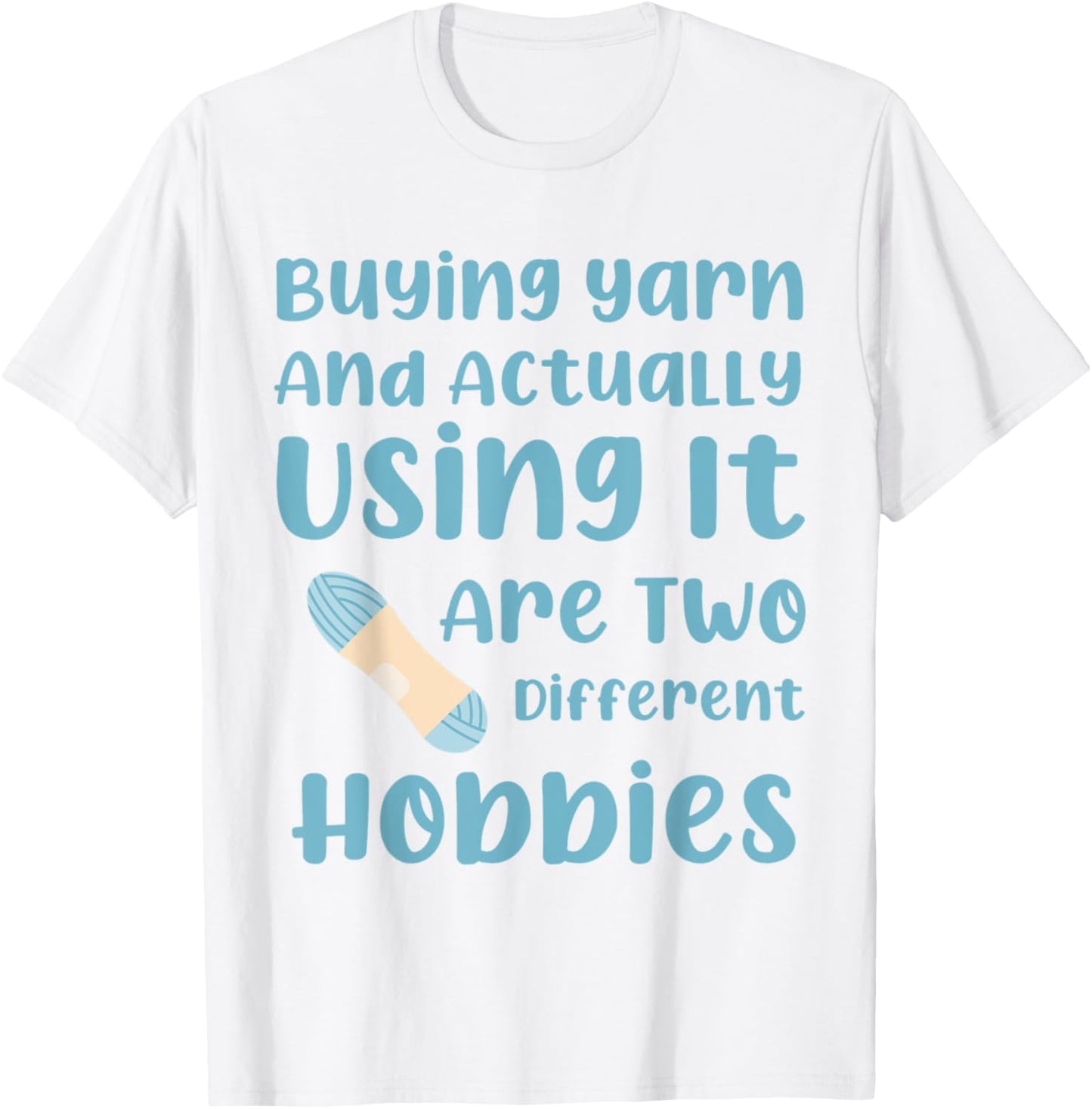 Knitter Knitting Funny Sayings I Only Buy Yarn