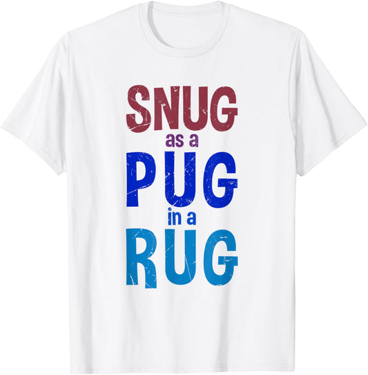 Funny Snug As A Pug In A Rug Rhyme Rug Makers gift