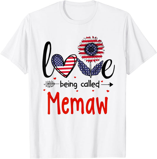 Love Being Called Memaw American Flag Patriotic 4Th Of July