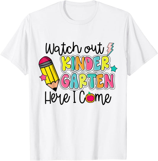 Back To School Watch Out Kindergarten Here I Come Teacher