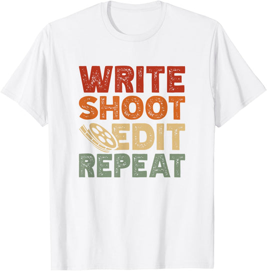 Funny Film Making Write Shoot Edit Repeat filmmaker