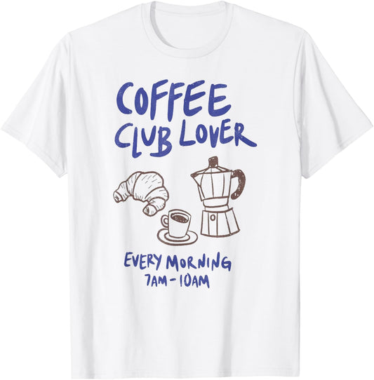 Coffee Club Lover Aesthetic Coffee Lover Men Women